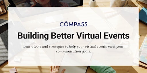 Imagem principal do evento Building Better Virtual Events