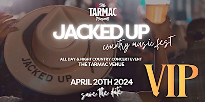 Primaire afbeelding van Jacked Up Country Music Fest  2024 VIP