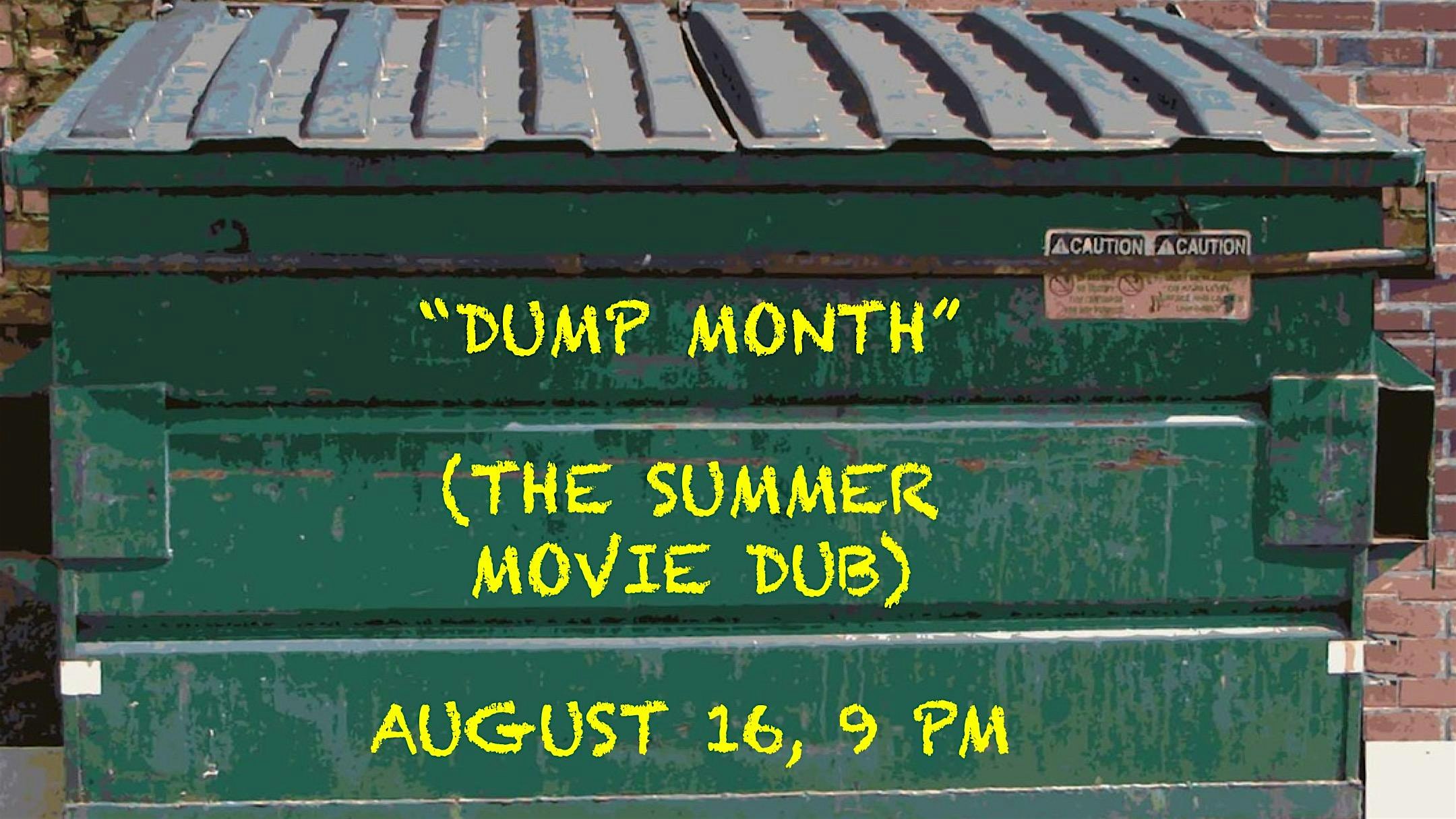 "Dump Month": The Summer Movie Dub