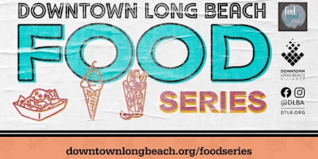 Downtown Long Beach Food Series