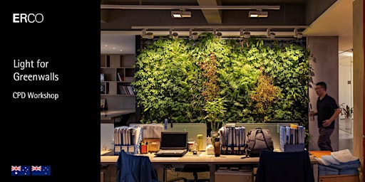 Imagen principal de ERCO Light for Green Walls CPD Workshop (3 pts) -Sydney