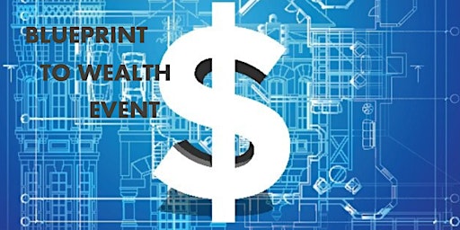 Wealth Blueprint Unveiled: Mastering the Path to Financial Success-Toronto, primary image