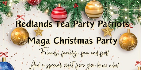 The Redlands Tea Party Patriots MAGA Christmas Party primary image
