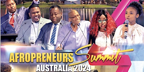 AFROPRENEURS SUMMIT ADELAIDE 2024