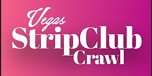 Image principale de STRIP CLUB CRAWL 2024 | LAS VEGAS