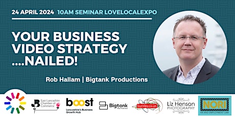 Your Business Video Strategy....Nailed!  -  10am seminar @ LLE24  primärbild