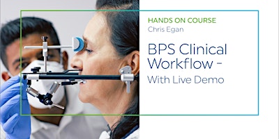 BPS Clinical Workflow  with live demonstration - Chris Egan primary image