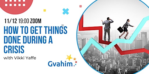 Image principale de GV Exchange: How to Get Things Done During a Crisis