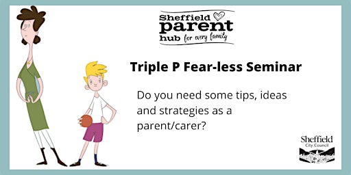 Primaire afbeelding van Triple P Fear-less Seminar - Helping your children learn to manage anxiety