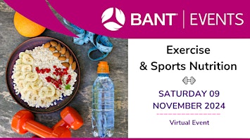 Image principale de BANT Event - Exercise & Sports Nutrition - 09 November