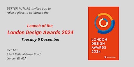 BETTER FUTURE - launch of the London Design Awards 2024 primary image