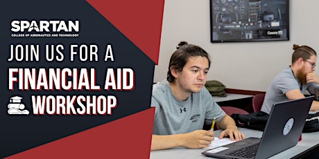 Spartan College - Financial Aid 101 “Understanding Financial Aid” 4/1