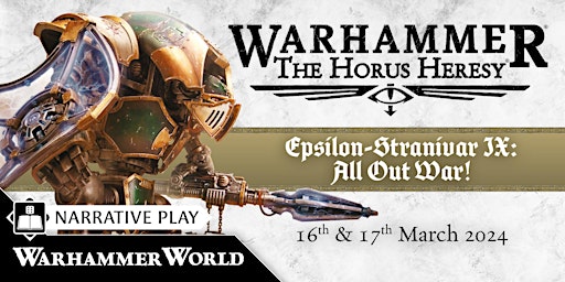 EPSILON-STRANIVAR IX: All Out War!  A Horus Heresy Apocalypse Event primary image