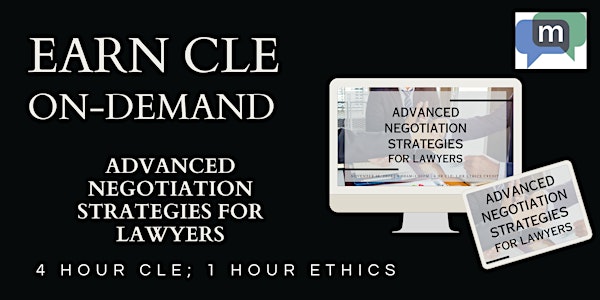 Advanced Negotiation Strategies for Lawyers - ON-DEMAND