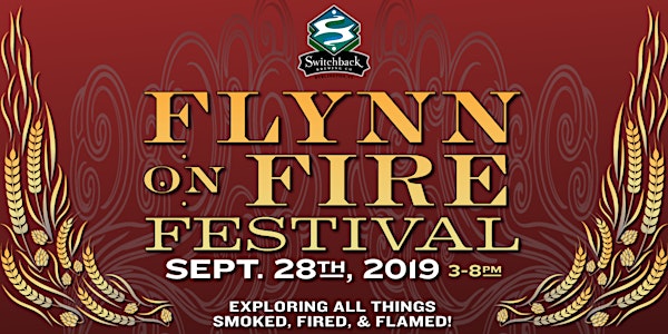 Flynn on Fire Festival at Switchback!