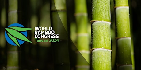 12th World Bamboo Congress Taiwan 2024