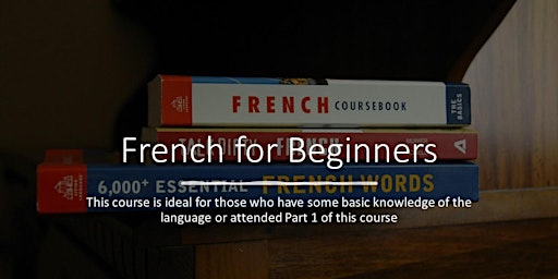 Hauptbild für French for Beginners, 7 pm (Part 3)