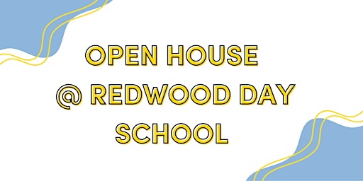Imagen principal de Open House @ Redwood Day School!