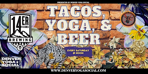 Primaire afbeelding van Tacos, Yoga and Beer at 14er Brewing on Blake St.