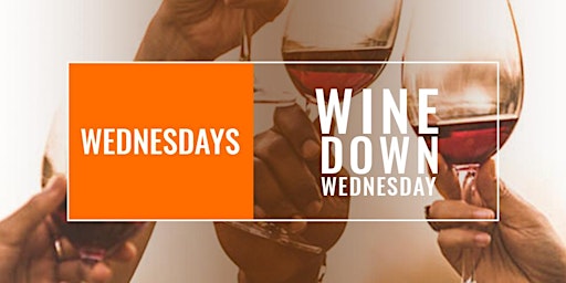 Hauptbild für WHY NOT, Wine Down Wednesday with R&B