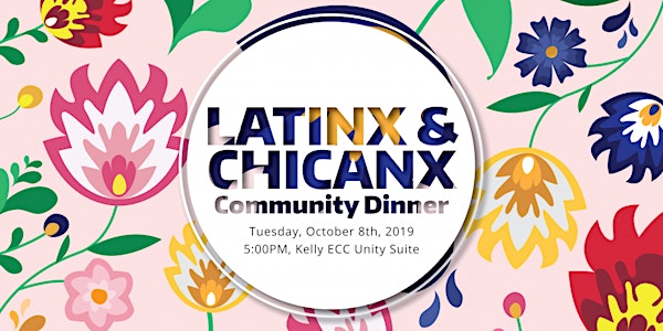 2019 UW Latinx & Chicanx Community Dinner