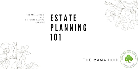 Imagen principal de The Mamahood: Estate Planning 101
