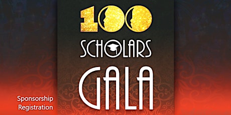 100 Scholars Gala - Sponsorship Registration primary image
