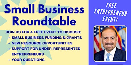Hauptbild für Small Business Resources Roundtable with SBA Dep Administrator Dilawar Syed