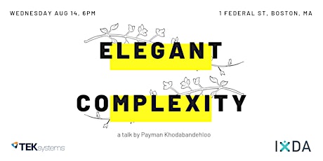 IxDA Boston  |  Elegant Complexity: Designing Feature-Rich, Usable Systems primary image