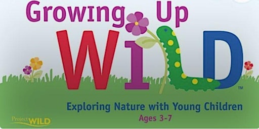 Primaire afbeelding van Frederick County Master Gardener:  Growing Up Wild - For educators