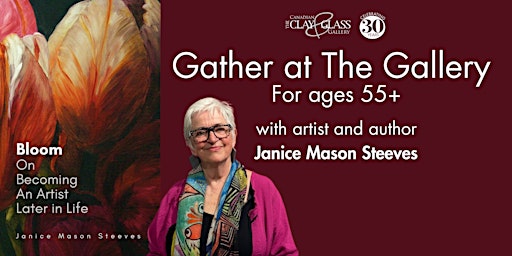 Imagem principal do evento Bloom: On Becoming an Artist Later in Life (Gather at The Gallery 55+)