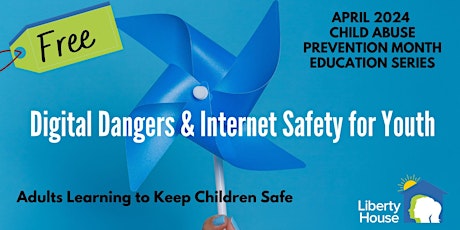 CAP: Digital Dangers & Internet Safety for Youth