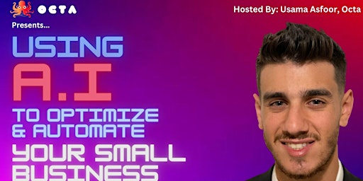 Primaire afbeelding van Webinar: How to Use AI to Optimize & Automate Your Small Business
