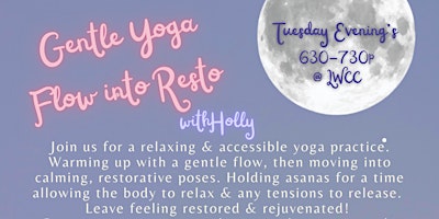 Tuesday Night Gentle Yoga Flow into Resto - 60 Minute Restorative Yoga primary image