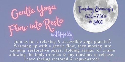 Immagine principale di Tuesday Night Gentle Yoga Flow into Resto - 60 Minute Restorative Yoga 