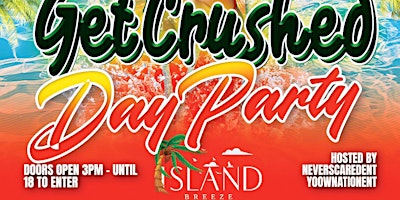 Imagem principal de Get Crushed (Day Party) Orange Crush Finale