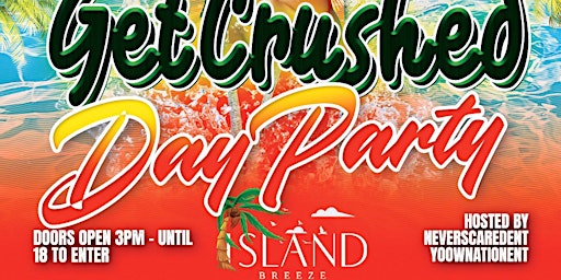 Imagem principal do evento Get Crushed (Day Party) Orange Crush Finale