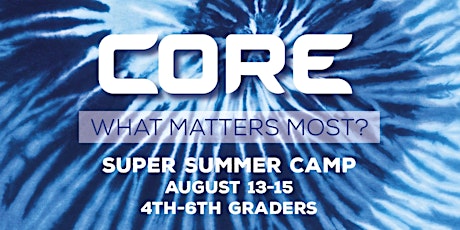 Primaire afbeelding van Grace Community Church - CORE Summer Bible Camp