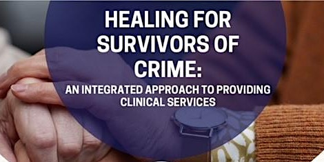 Imagem principal do evento Healing for Survivors of Crime