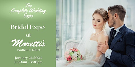 Image principale de The Complete Wedding Expo hosts Bridal Expo at Moretti's – Jan 21, 2024