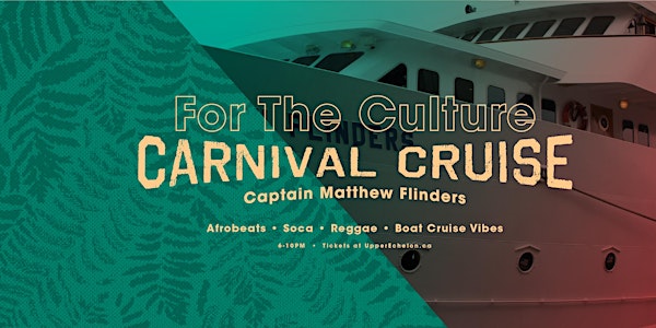 For The Culture: Carnival Cruise | Caribana Sunday