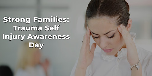 Strong Families: Stress, Trauma and Addictions primary image