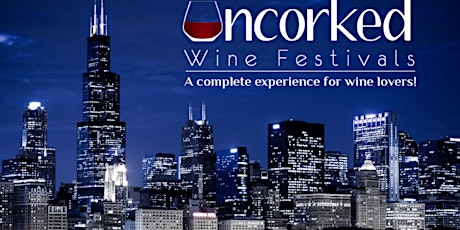 Uncorked: Chicago Wine Fest primary image