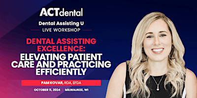 Imagem principal de ACT Dental Assistant's LIVE Course October 11, 2024