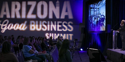 Primaire afbeelding van Arizona Good Business Summit 2024