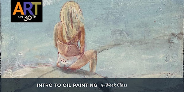 MON PM - Intro to Oil Painting with Tracie Fearing