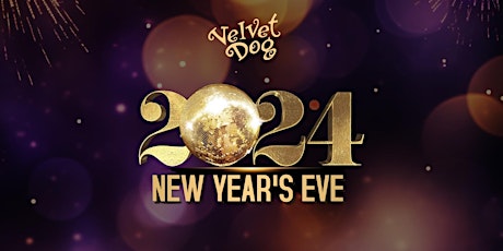 New Years Eve 2024 at Velvet Dog primary image