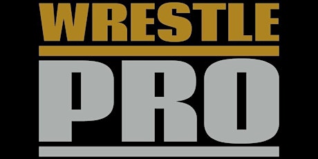 WrestlePro Presents Full Steam Ahead primary image