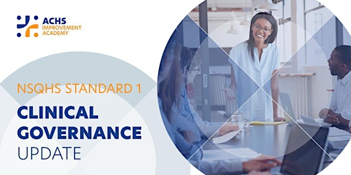 Imagen principal de NSQHS Standard 1 - Clinical Governance Update
