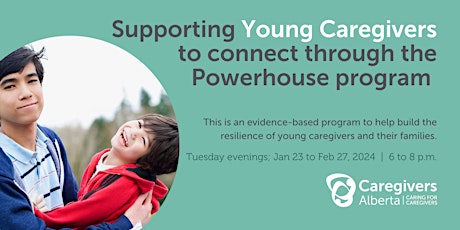 Supporting Young Caregivers Through the Powerhouse Program primary image